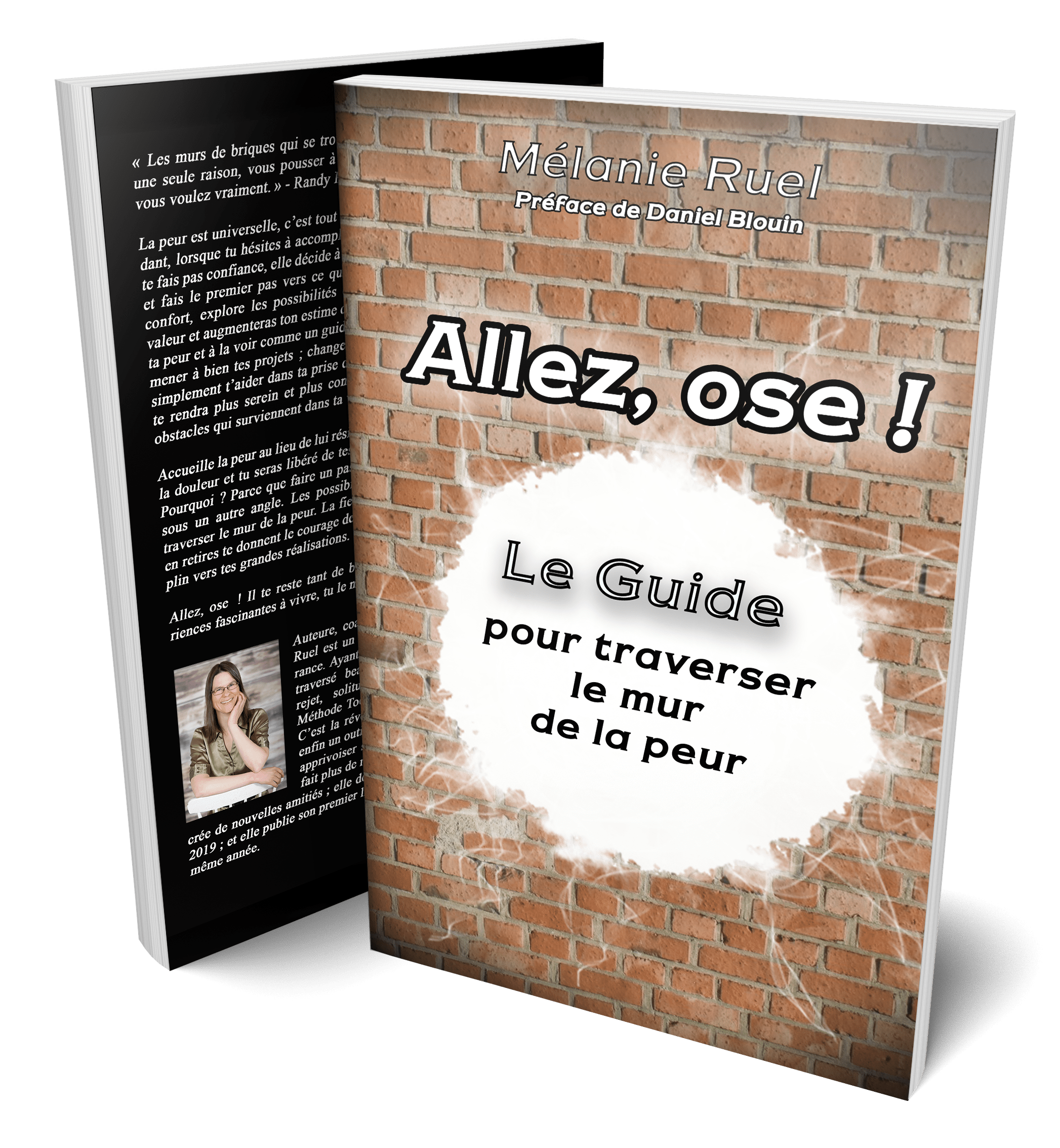 Allez, ose ! Le guide pour traverser le mur de la peur